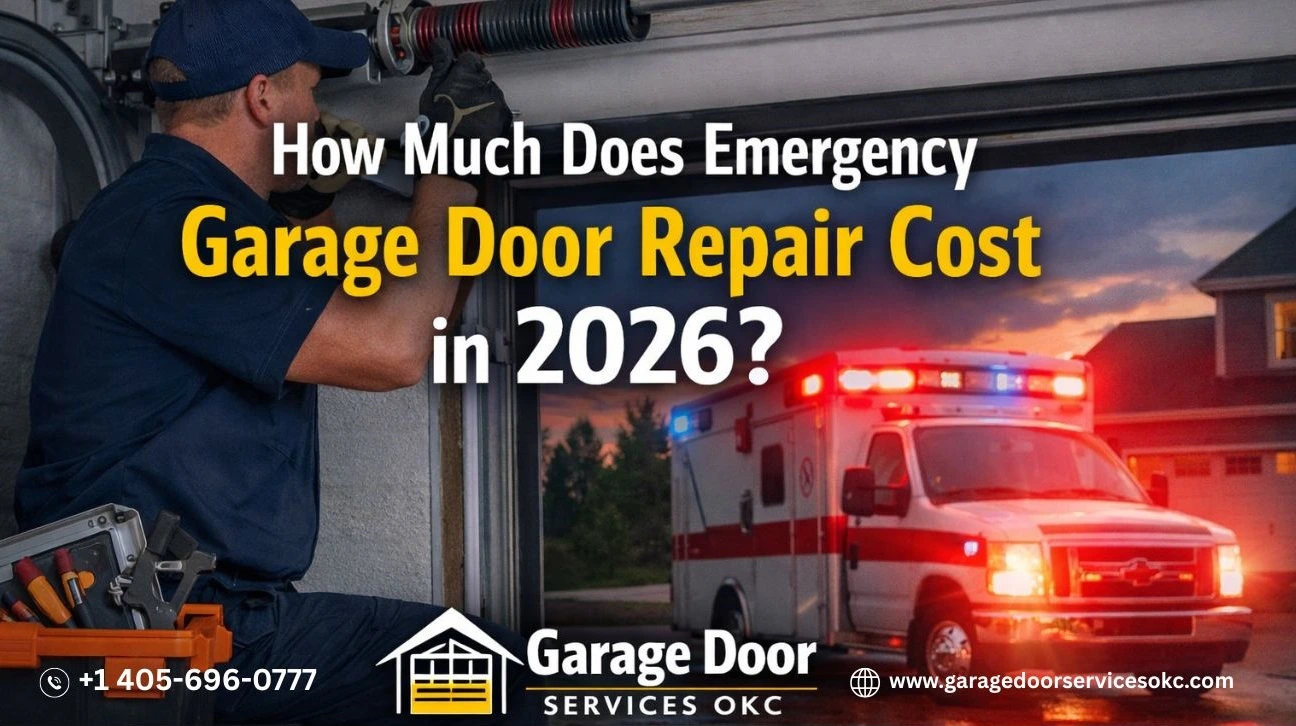 How Much Does Emergency Garage Door Repair Cost in 2026- Garage Door Services OKC